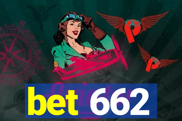 bet 662